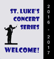 2016 - 2017 St. Luke's Concert Series